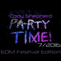 Party Time 7/2016 - Festival Edition by Cody Shepherd