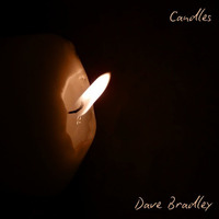 Dave Bradley - Burning the candle at both ends by Dave Bradley