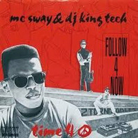 MC Sway & DJ King Tech - Follow 4 Now 1991 by Andrew77