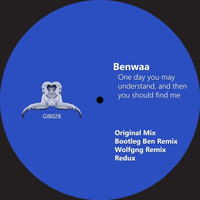[GIB028] Benwaa - One Day You May Understand, And Then You Should Find Me **Short Previews** by Gibbon Records