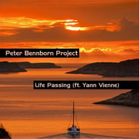 Life Passing (feat. Yann Vienne) by Peter Bennborn Project