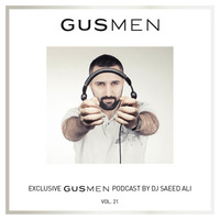 Exclusive GUSMEN Podcast mixed by Saeed Ali by Saeed Alí