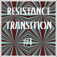 Resistance Transition #1 11.05.11 dj set Gina Cifre by Gina Cifre