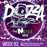 DJ Dozza The Noise Week 092 by Dozza