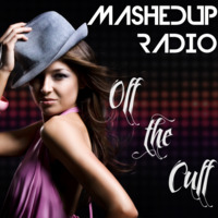 MashedUp Radio 'Off the Cuff' Live Mix by ForgedHalo