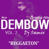 Mix Reggaeton - Dj Samix (Dembow 2015) by Daniel Alejandro