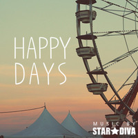 Happy Days - Royalty Free Music by stardiva_music