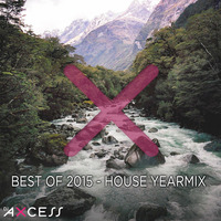 Best of 2015 House Yearmix by DJ AXCESS