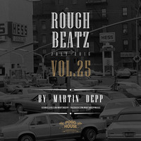 MARTIN DEPP 'Rough Beatz' vol.25 (July 2016) by Martin Depp