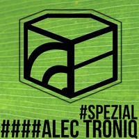 Alec Troniq - Jeden Tag ein Set Podcast Spezial by JedenTagEinSet