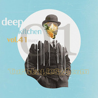 marc01 Deep Kitchen Volume 41 @ Turntables24.com by marc01.