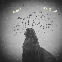 Majoe -Kopfmusik by Majoe