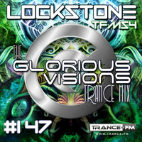 Glorious Visions Trance Mix #147 by Lockstone