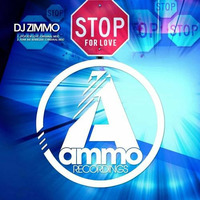 DJ Zimmo - Stop For Love & Funk Me Senseless (Previews) [Ammo Recordings] Out Now!! by DJ Zimmo