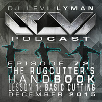 Episode 72: The Rugcutter's Handbook, Lesson 1: Basic Cutting (December 2015) by Levi Lyman