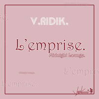V.RIDIK. L'emprise. [V.RIDISK records.©]. France by V.RIDIK.