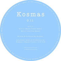 Kosmas - 0.11 (with Miguel Puente & Low Tide Remixes) [Dilate]