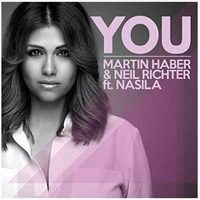 Martin Haber &amp; Neil Richter ft. Nasila - You (Alex Greed Remix) by Alex Greed
