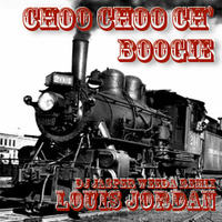Choo Choo Ch' Boogie (Dj Jasper Weeda Remix) - Louis Jordan by DJ Jasper Weeda