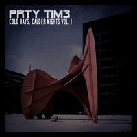 Cold Days, Calder Nights Vol. 1 by PRTY TIM3