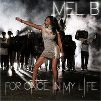 Mel B - "For Once In My Life" (Toy Armada & DJ GRIND Official Club Mix) [preview] by DJ GRIND