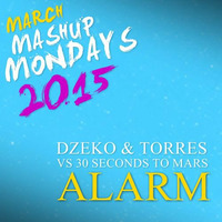 Dzeko &amp; Torres vs 30 Seconds To Mars - Alarm (Leandro Deckmann Mashup) by DECKMANN