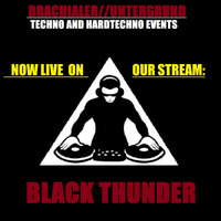 BlackThunder live @ BRACHIALER//UNTERGRUND Radio Show ( Techno ) by BlackThunder
