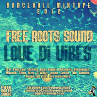 Free Roots Sound - Love Di Vibes [2012] by Free Roots Sound