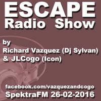 ESCAPE Radio Show by Vazquez and Cogo 26-02-2016 by Dj Sylvan - Aldus Haza