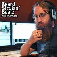 Beard Strokin' Beatz - Studio Mix July 2015 by Dappacutz