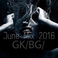 GK - June Mix 2016 by GK ECLIPSE