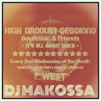 High Groovin Sessions 06/16 with DJ Makossa by Soultronic