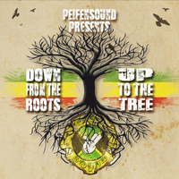 Down From The Roots Up To The Tree Livemix By Peifen Sound by Peifensound