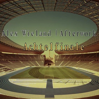 Alex Wieland Afterwork #2 Achtelfinale by Alex Wieland