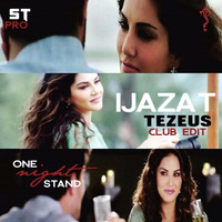 Ijazat (Tezeus Club Edit) by TEZEUS