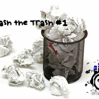Mash the Trash #1 by Dj Iron Rey by Dj Iron Rey