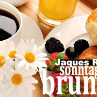 Jaques Raupé - Sonntagsbrunch (MTH House Gast Mix) by Jaques Raupé
