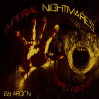 Imperial Nightmares - Third Night by Argon