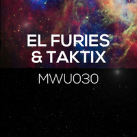 Making Waves Underground Podcast 030 - El Furies & Taktix by MWU