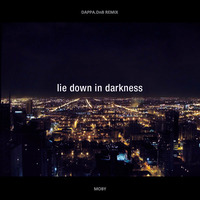 Moby - Lie Down In Darkness [Dappa.DnB RMX] (2013) by Dappacutz