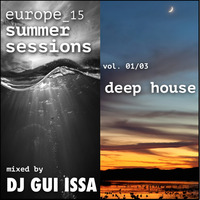 Europe 15 Summer Sessions - Vol 01 by Dj Gui Issa