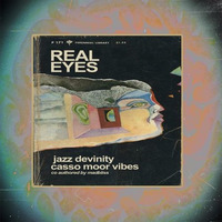 Real Eyes feat. Casso & Moor Vibes (snippet) by Jazz DeVinity