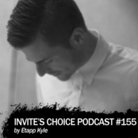 Etapp Kyle - Invite's Choice Podcast 155 by bsf