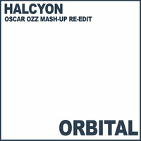 Orbital - Halcyon (Oscar OZZ Mash-Up Re-Edit) [FREE DOWNLOAD] by Oscar OZZ