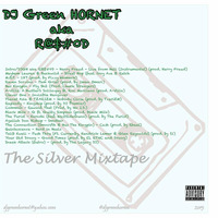 The Silvertape (mixtape) by DJ Green HORNET aka R@$#0D