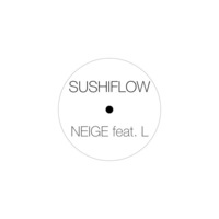 Neige Feat. L by Sushiflow