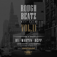 MARTIN DEPP 'Rough Beatz' vol.11 (May 2015) by Martin Depp