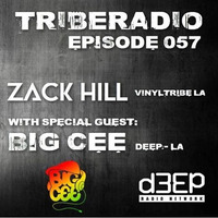 TribeRadio 057 - Zack Hill &amp; Big Cee by Zack Hill