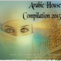 Arabic House Compilation 2015 By CesCDJ - OccisionDJ by Cesc&DJ