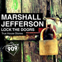 Marshall Jefferson - Lock The Doors (WillowMan's Deep Mix).MP3 by WillowMan
